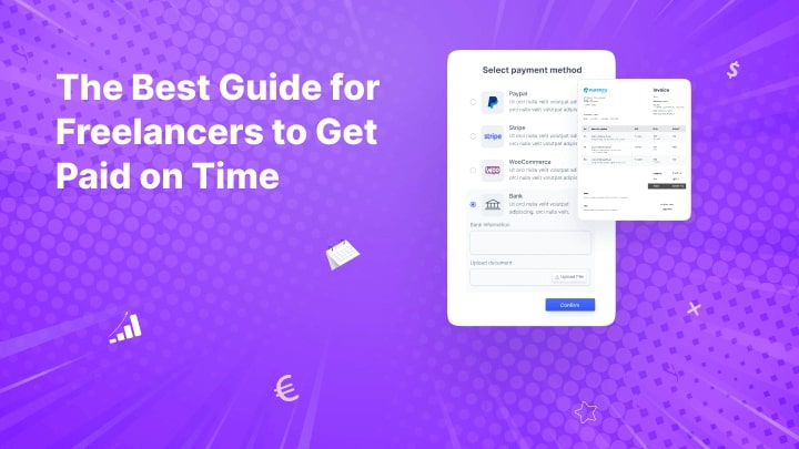 Best Guide For Freelancers To Get Paid On Time